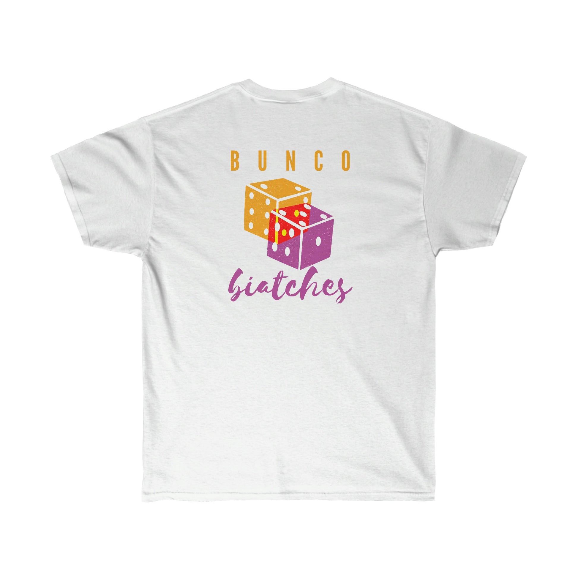 Bunco Biatches Shirt Unisex Ultra Cotton Tee shirt, game night tee shirt, bunco gift shirt, Mother's day gift, bunco t-shirtgift,