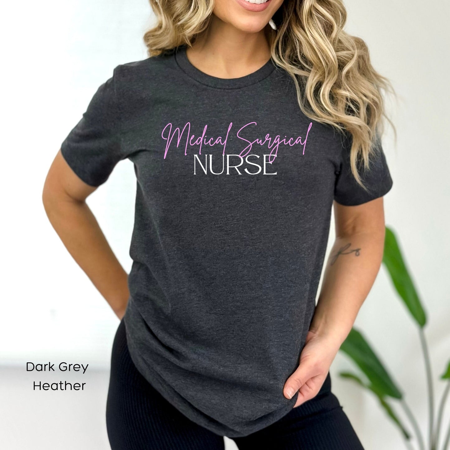 Medical Surgical Nursing Shirt, Gift for Medical Surgical Nurse, T-shirt, Gift for RN, Clinicals Shirt, Nurse Appreciation Week Gift