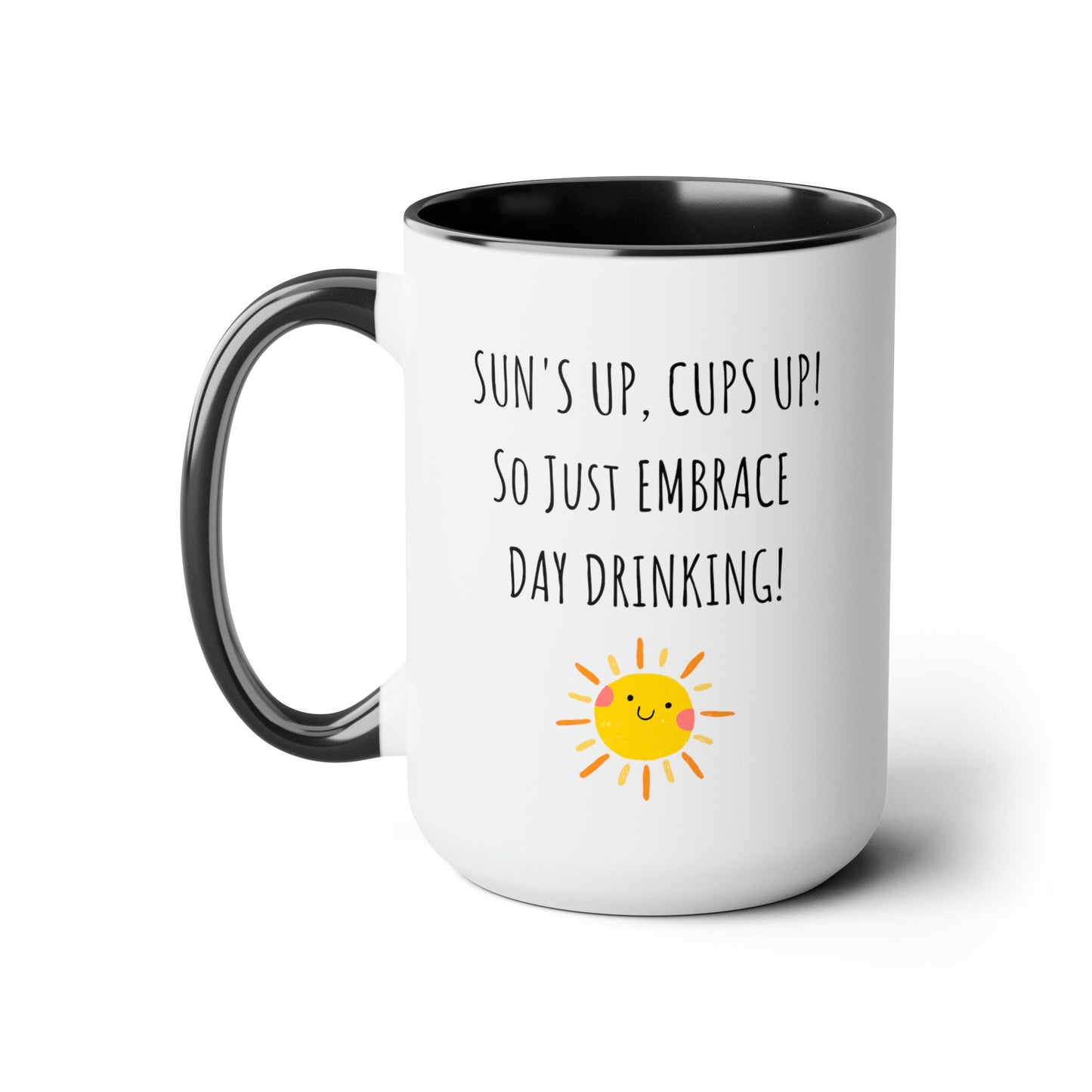 Embrace Day Drinking Coffee Mug, Funny Office Mug, Gift for Co-worker, Funny Office Gift, Coffee Lover Gift, Support Day Drinking