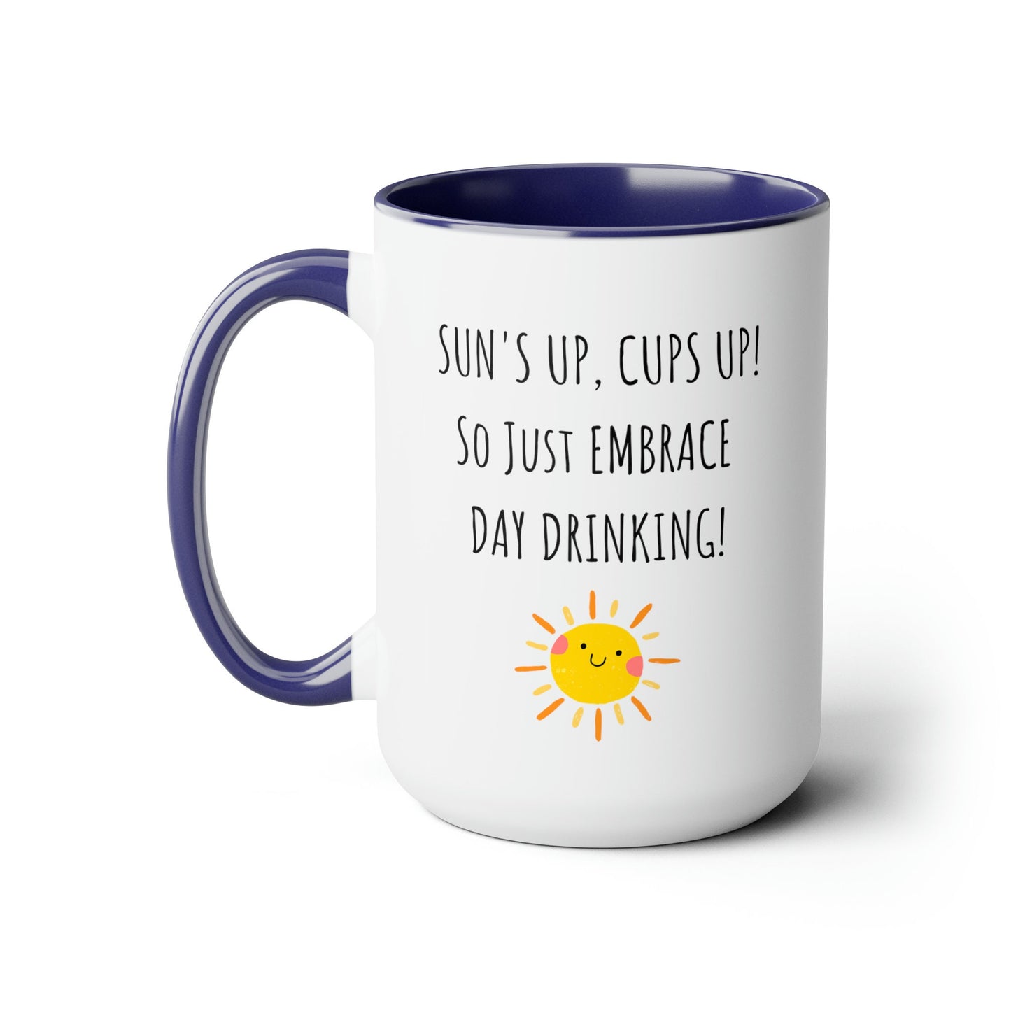 Embrace Day Drinking Coffee Mug, Funny Office Mug, Gift for Co-worker, Funny Office Gift, Coffee Lover Gift, Support Day Drinking