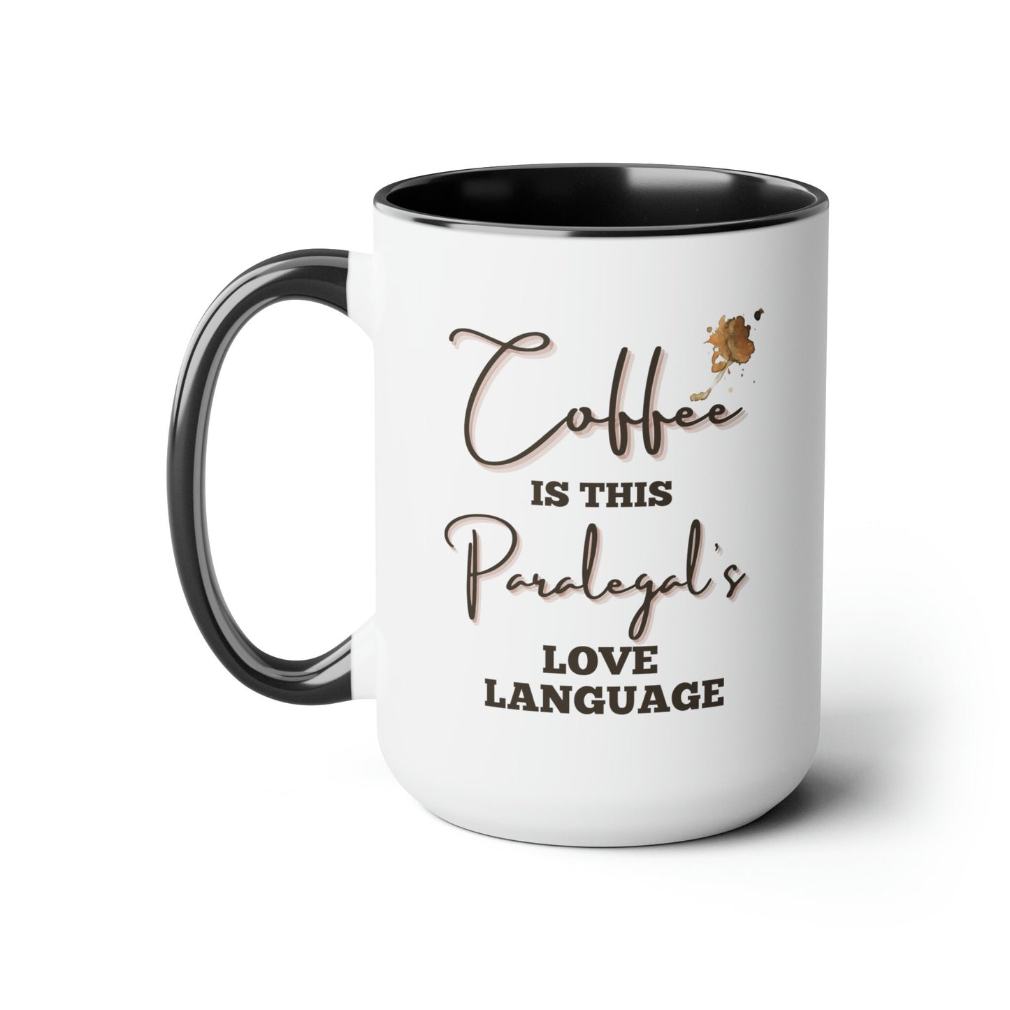 Coffee is this Paralegal's Love Language Mug, Paralegal Coffee Mug, Paralegal Gift, Paralegal Mug, Paralegals, Funny Gift for Paralegal