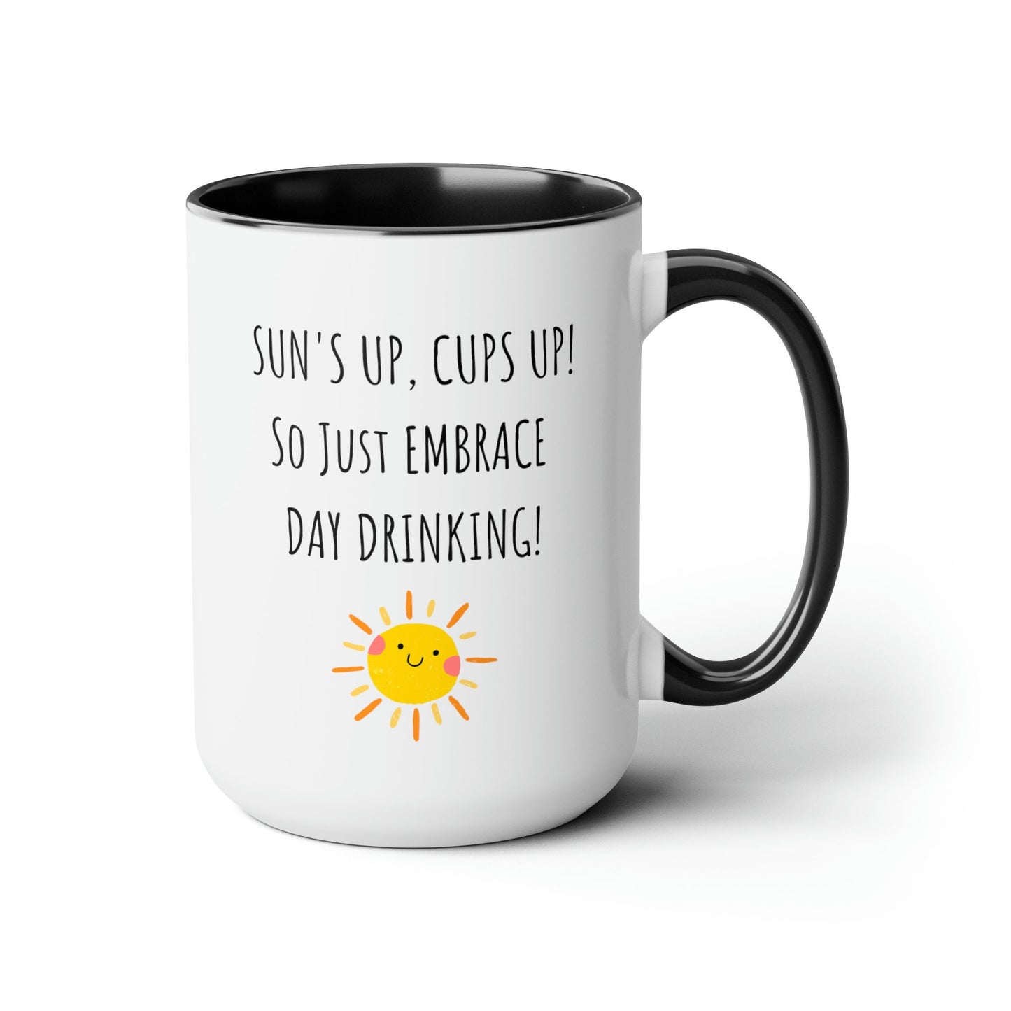 Embrace Day Drinking Coffee Mug, Funny Office Mug, Gift for Co-worker, Funny Office Gift, Coffee Lover Gift, Support Day Drinking