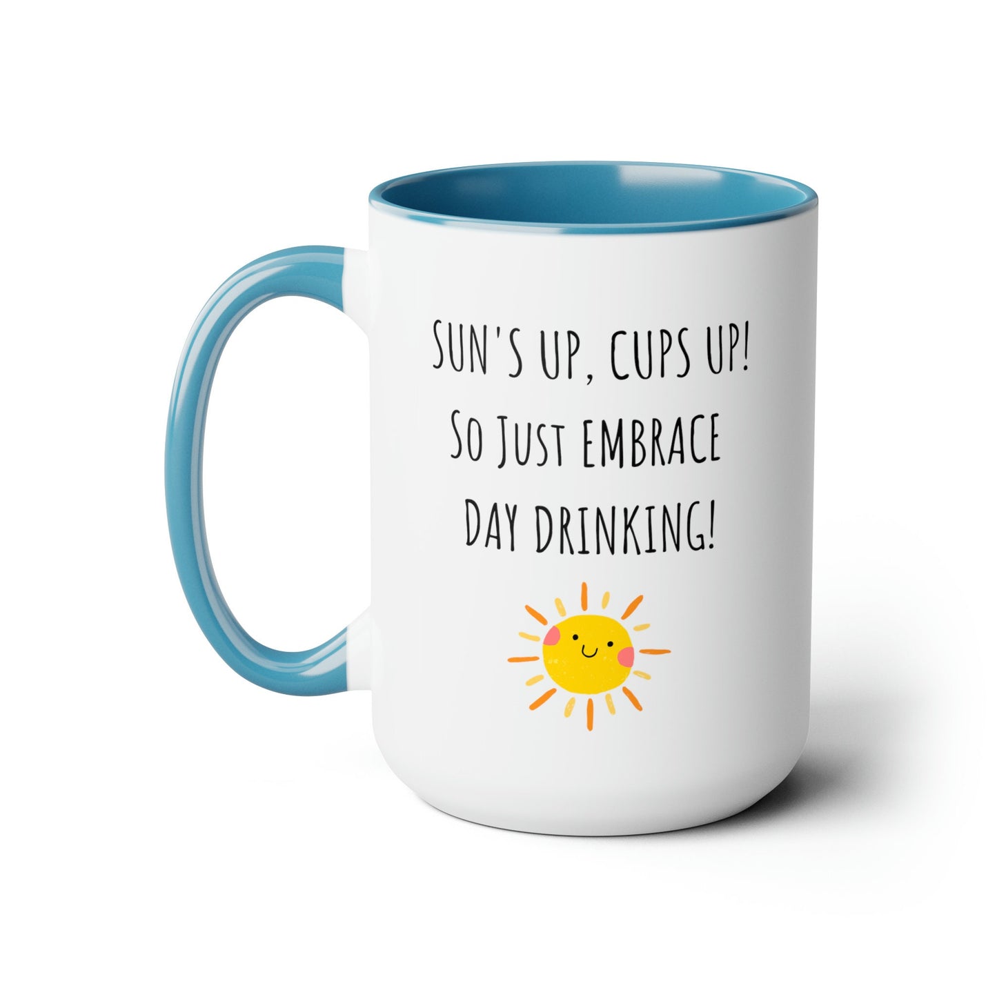 Embrace Day Drinking Coffee Mug, Funny Office Mug, Gift for Co-worker, Funny Office Gift, Coffee Lover Gift, Support Day Drinking