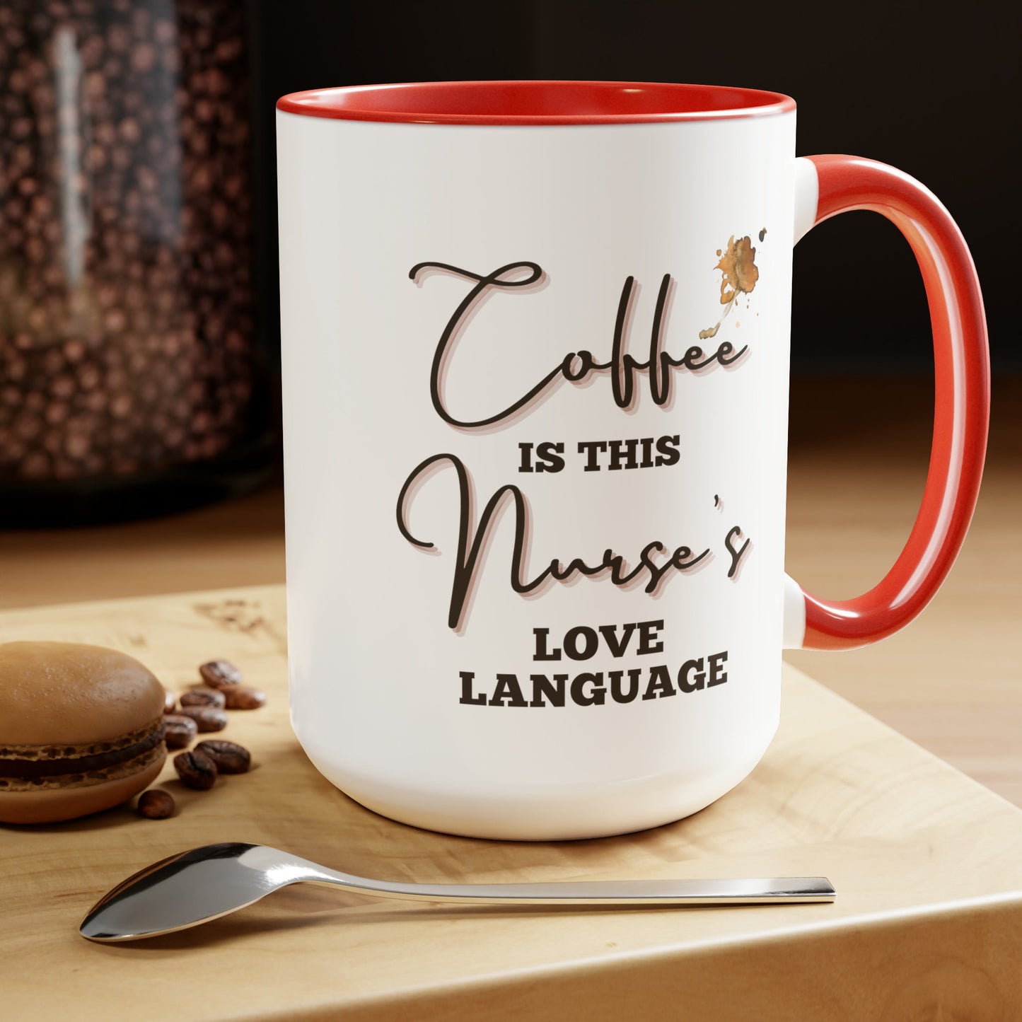 Coffee is this Nurse's Love Language Mug, Funny Nurse Coffee Mug, Nurse Graduation Gift, Nurse Appreciation, RN Gifts, Nurse Coffee Mug Gift