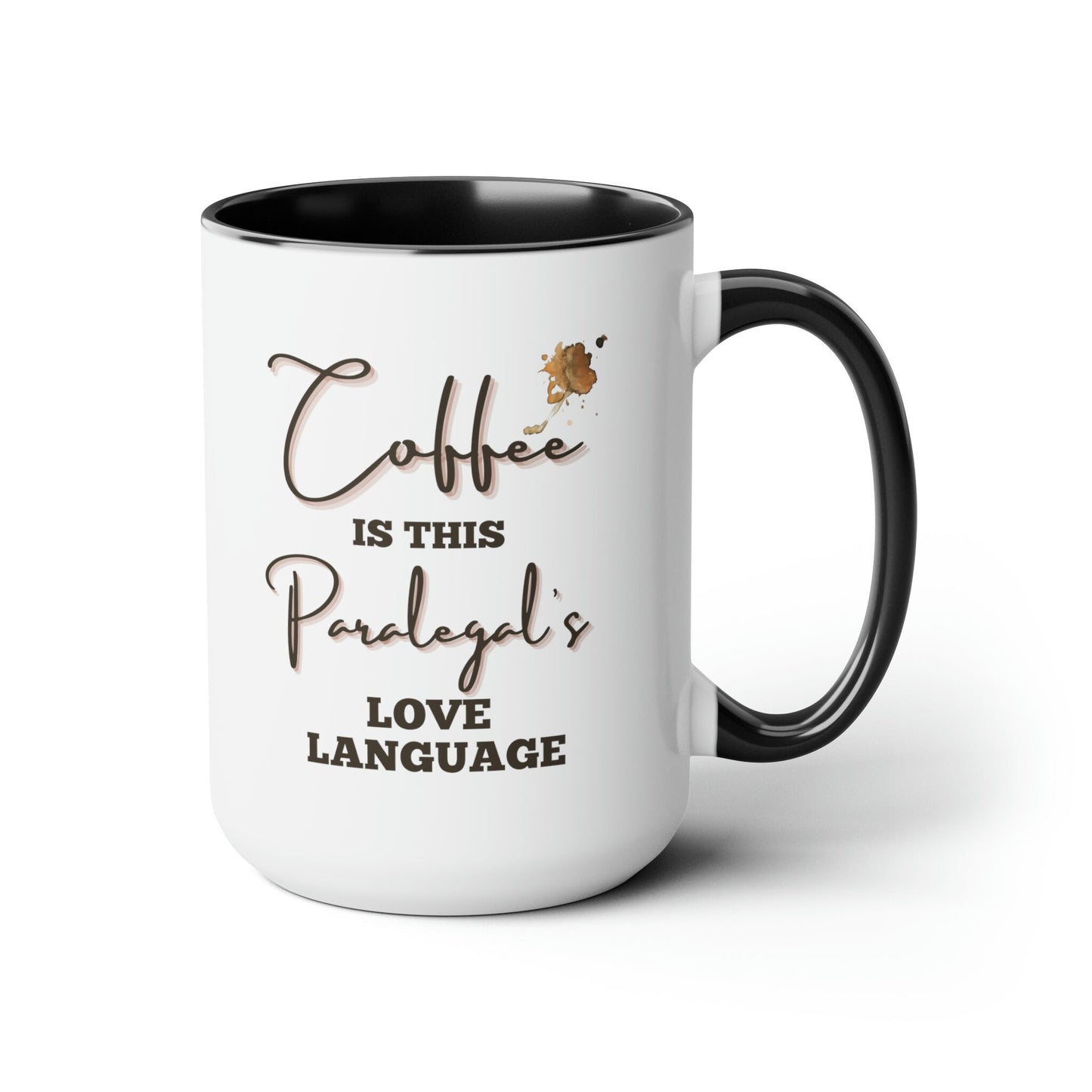 Coffee is this Paralegal's Love Language Mug, Paralegal Coffee Mug, Paralegal Gift, Paralegal Mug, Paralegals, Funny Gift for Paralegal