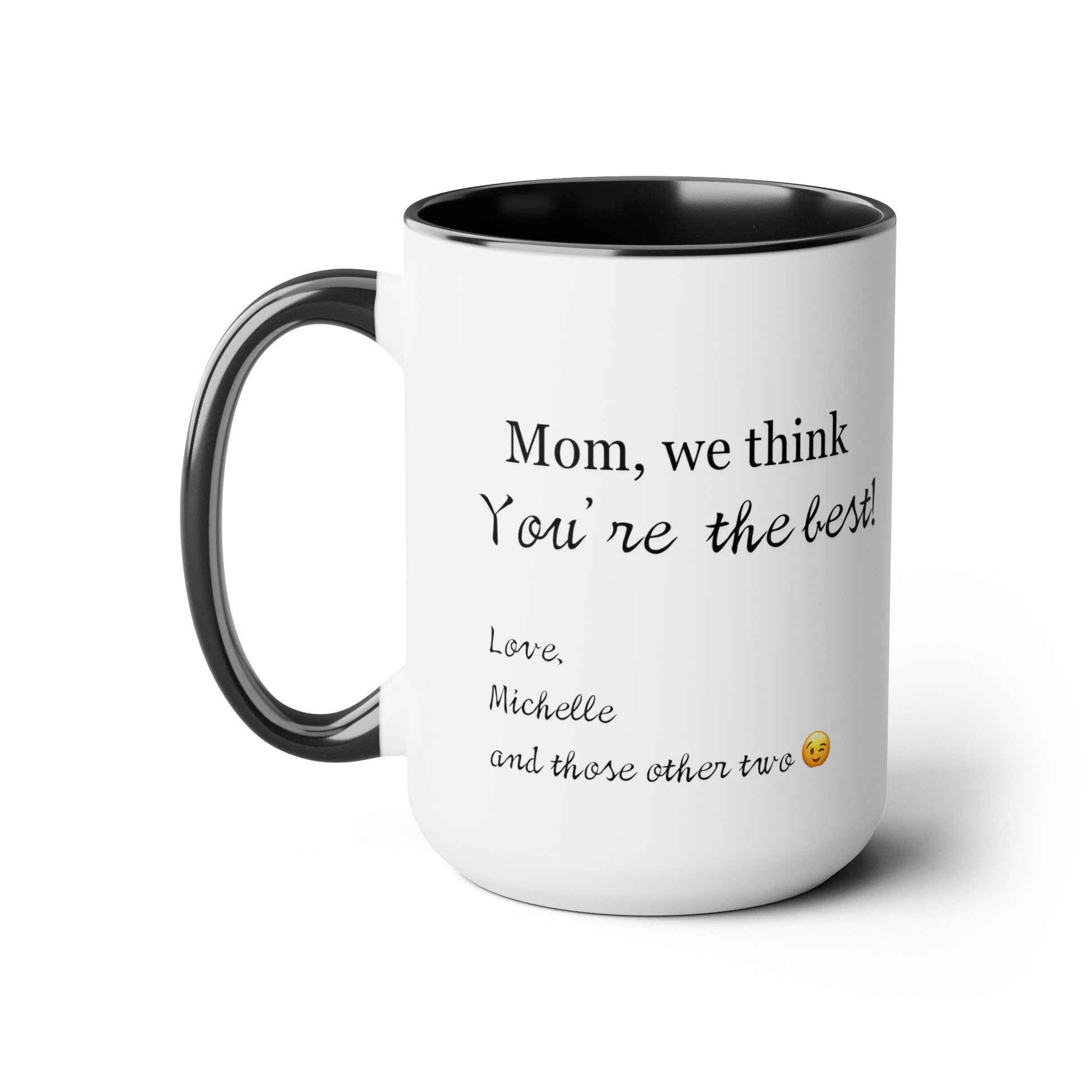 15 oz Mothers Day Your Favorite Child Funny Coffee Mug Mothers Day Gift Coffee Cup