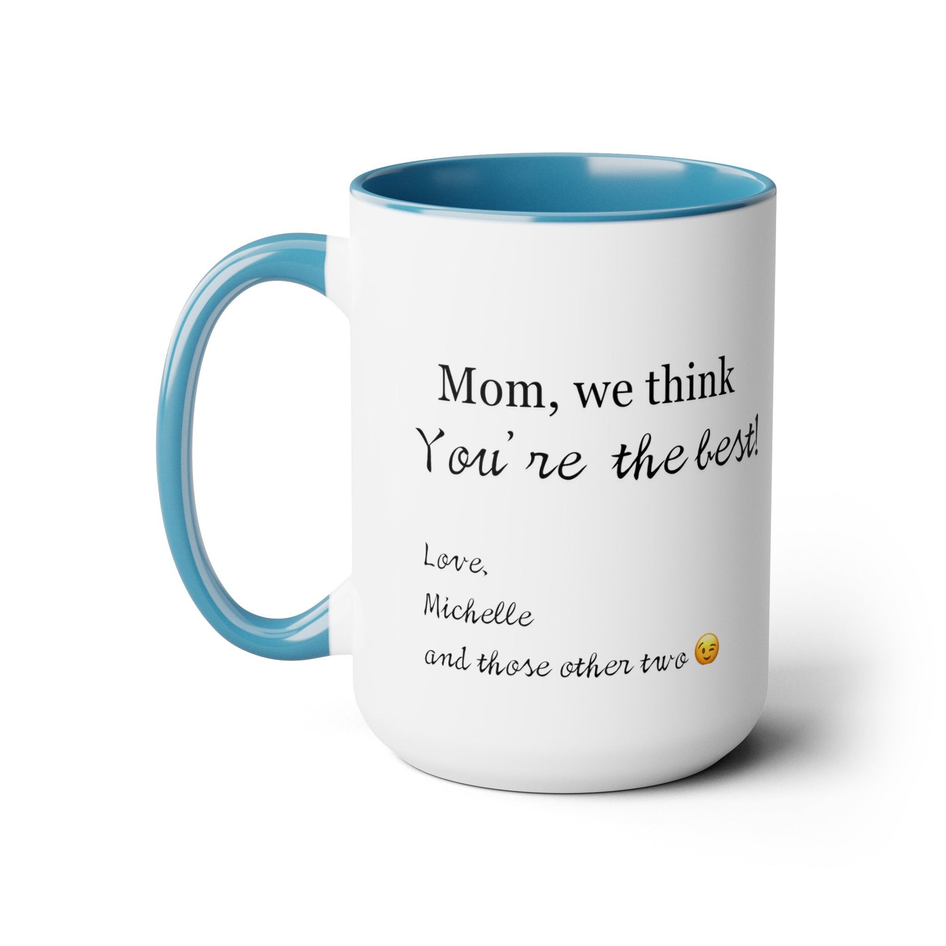 15 oz Mothers Day Your Favorite Child Funny Coffee Mug Mothers Day Gift Coffee Cup