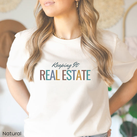 Keeping It Real Estate Agent T-Shirt, Realtor shirt, Real Estate Agent T Shirt, Real Estate Agent T-Shirts Design, Realtor Gift Shirts Tee